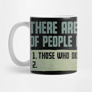 Those Who Do Mug